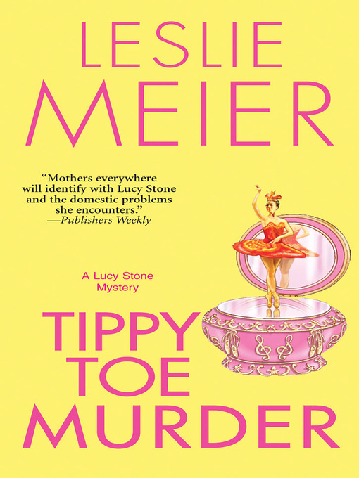 Title details for Tippy Toe Murder by Leslie Meier - Wait list